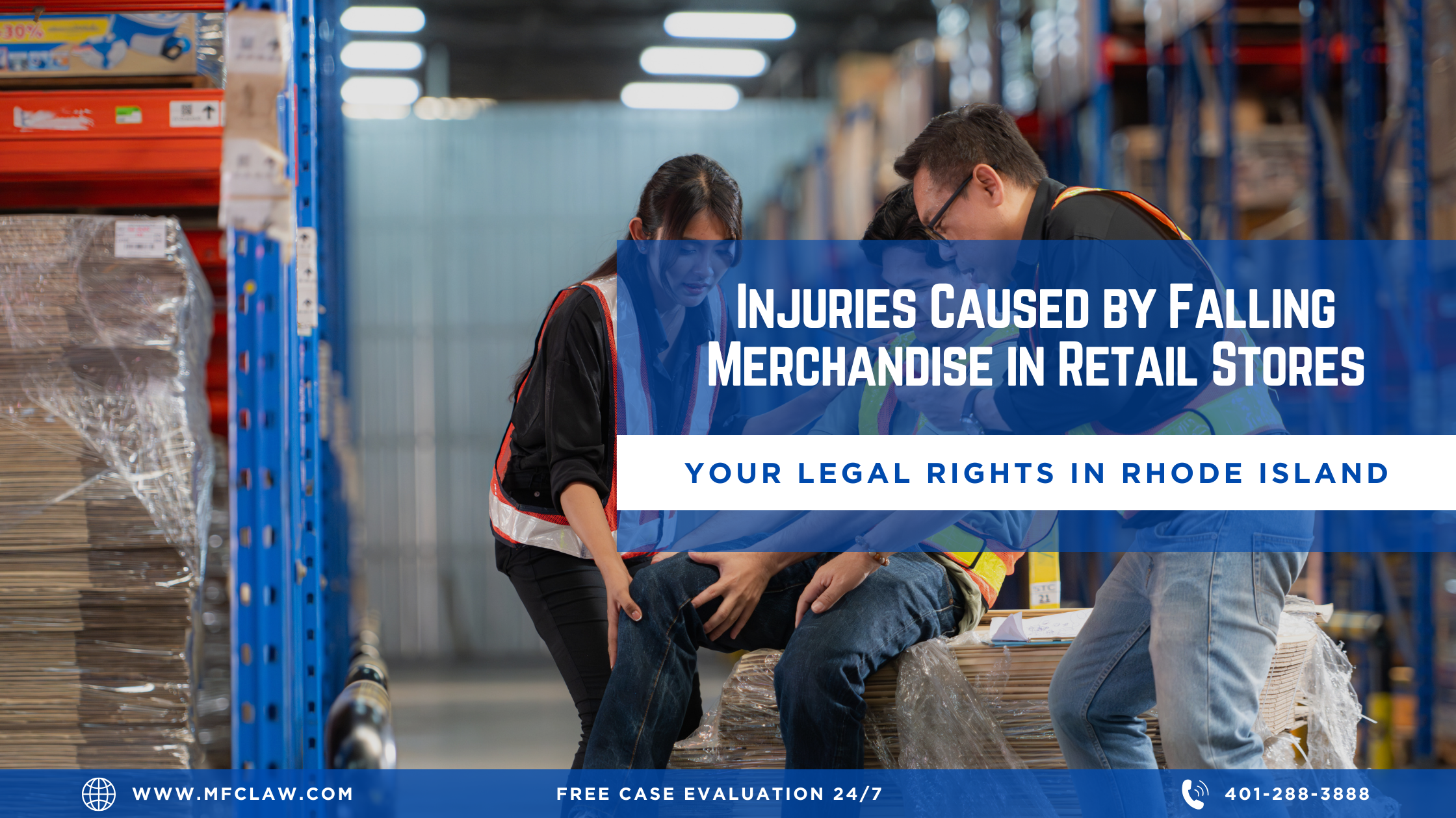 Customer injured by falling merchandise inside a Rhode Island retail store